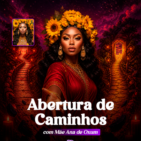 Abertura de Caminhos com M�e Ana de Oxum