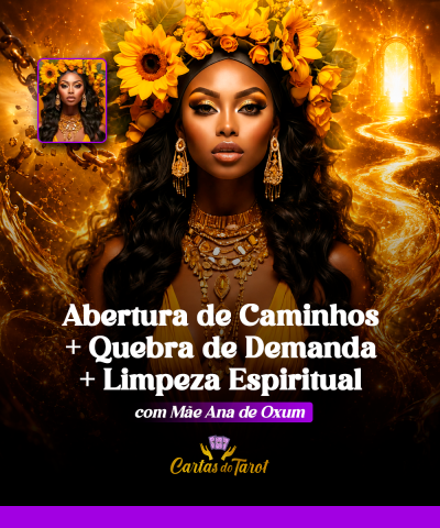 Abertura de Caminhos + Quebra de Demanda + Limpeza Espiritual com M�e Ana de Oxum